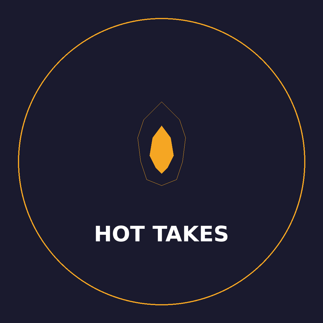Hot Takes